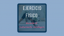 Cáncer y ejercicio deporte durante el tratamiento onoológico