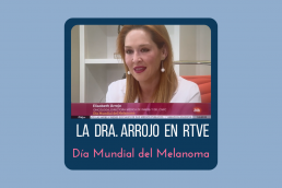 Día Mundial del Melanoma 23 abril 2024 Dra Arrojo en RTVE