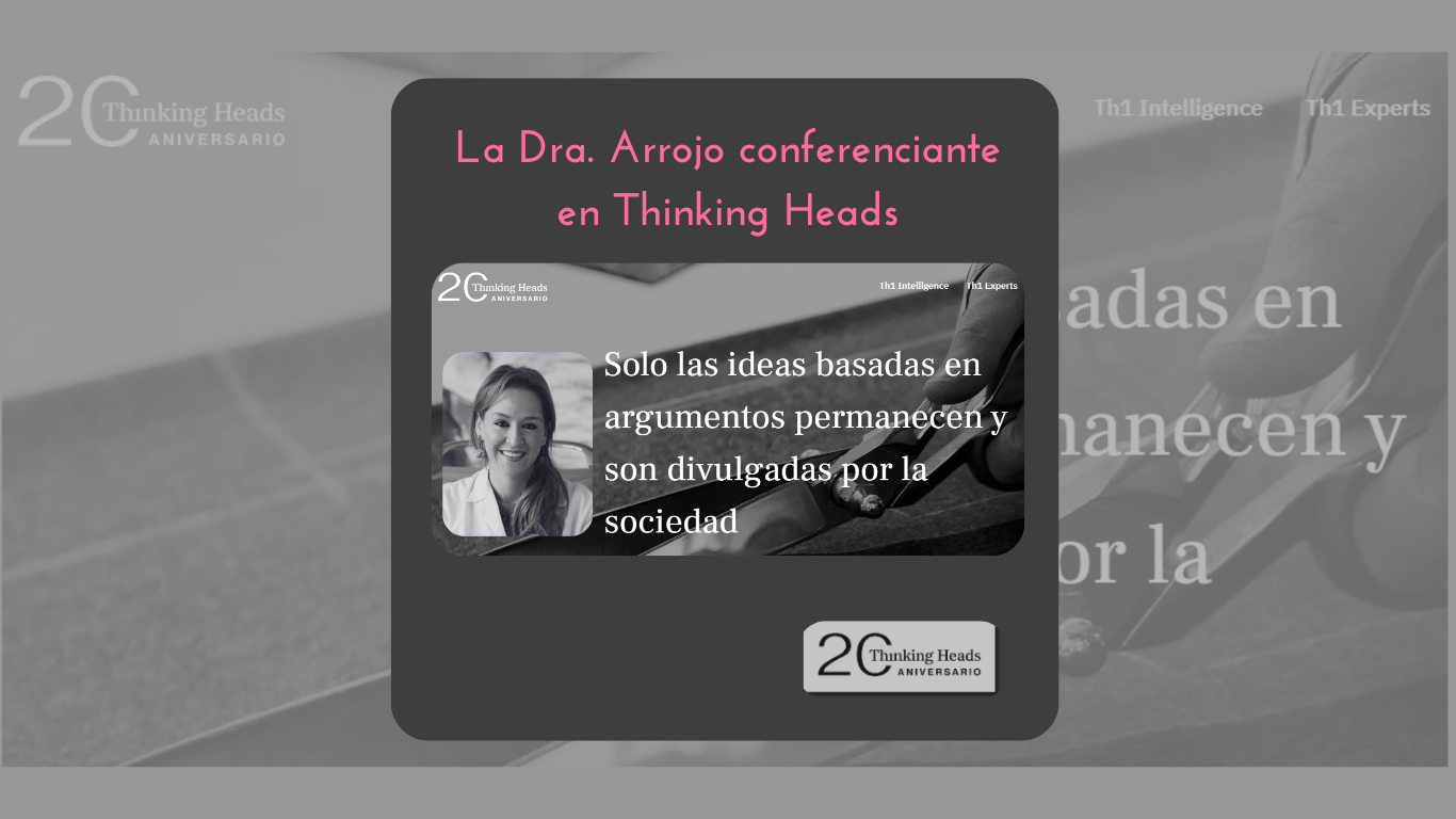 La Dra. Arrojo conferenciante en Thinking Heads