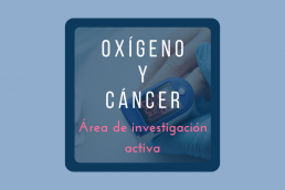 Oxígeno y cáncer área de investigación activa
