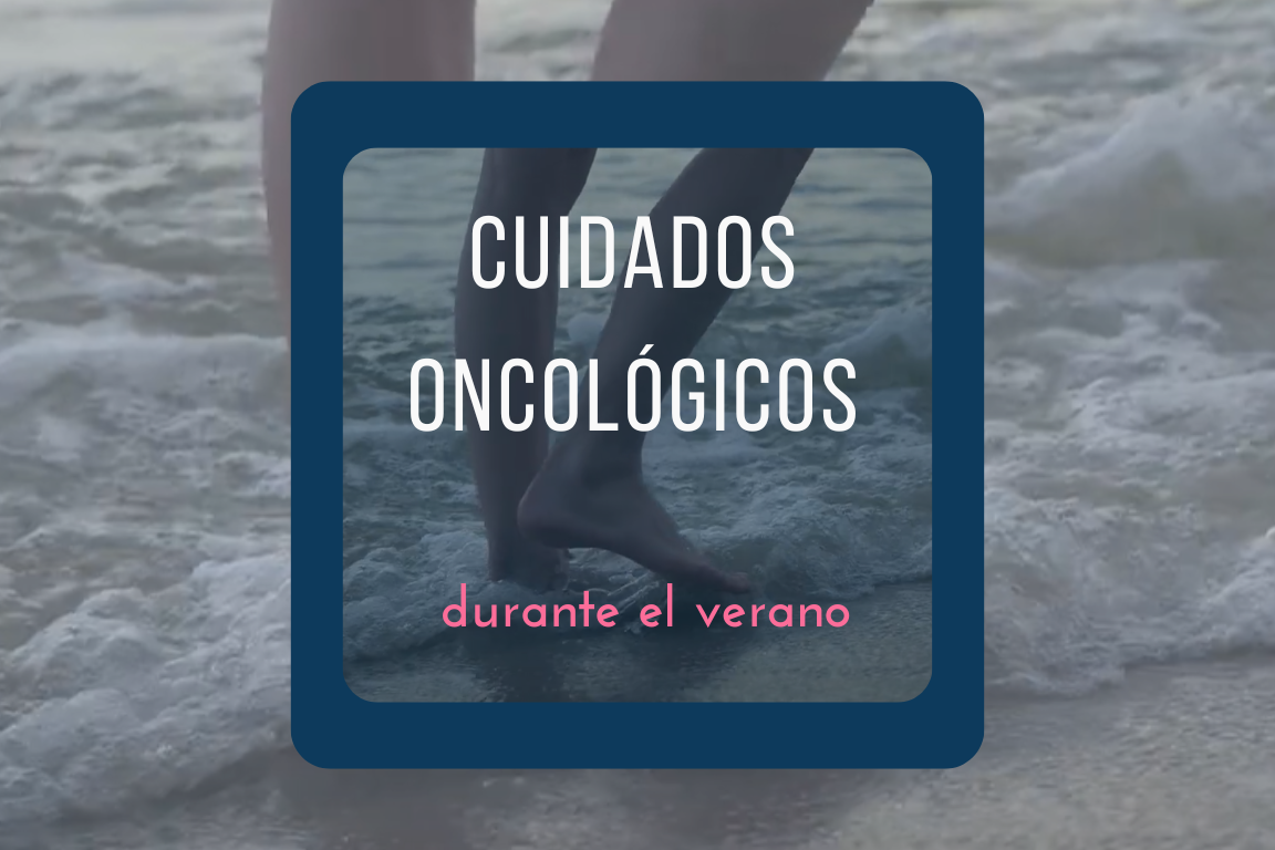 Cuidados Oncológicos durante el verano imagen destacada del post
