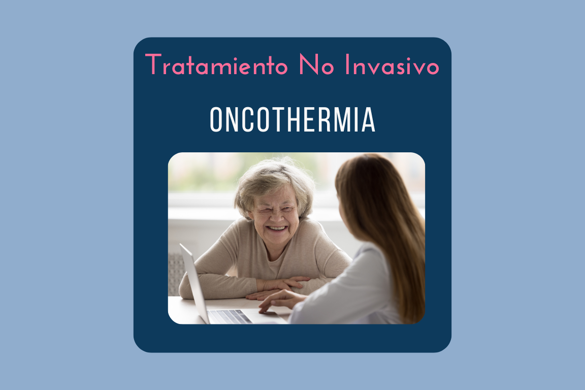 La Oncothermia es un Tratamiento No Invasivo