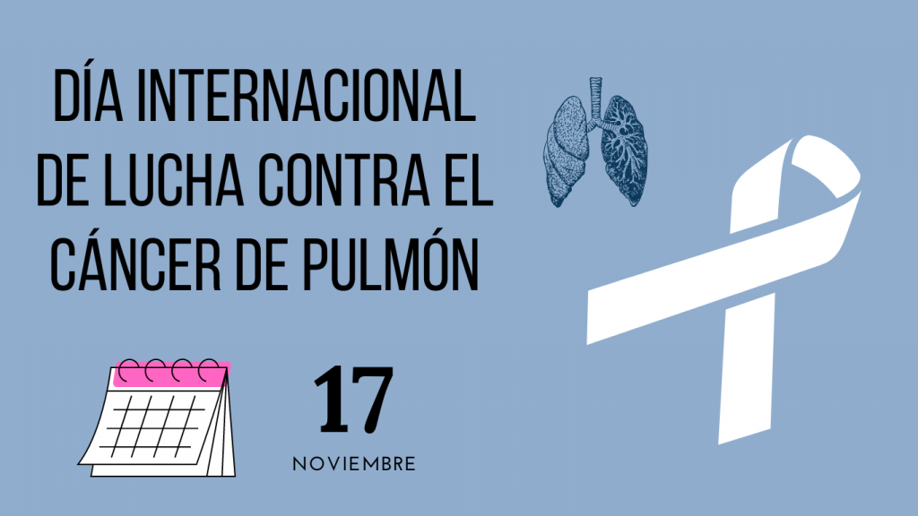 dia mundial cancer de pulmon celebración el 17 de noviembre