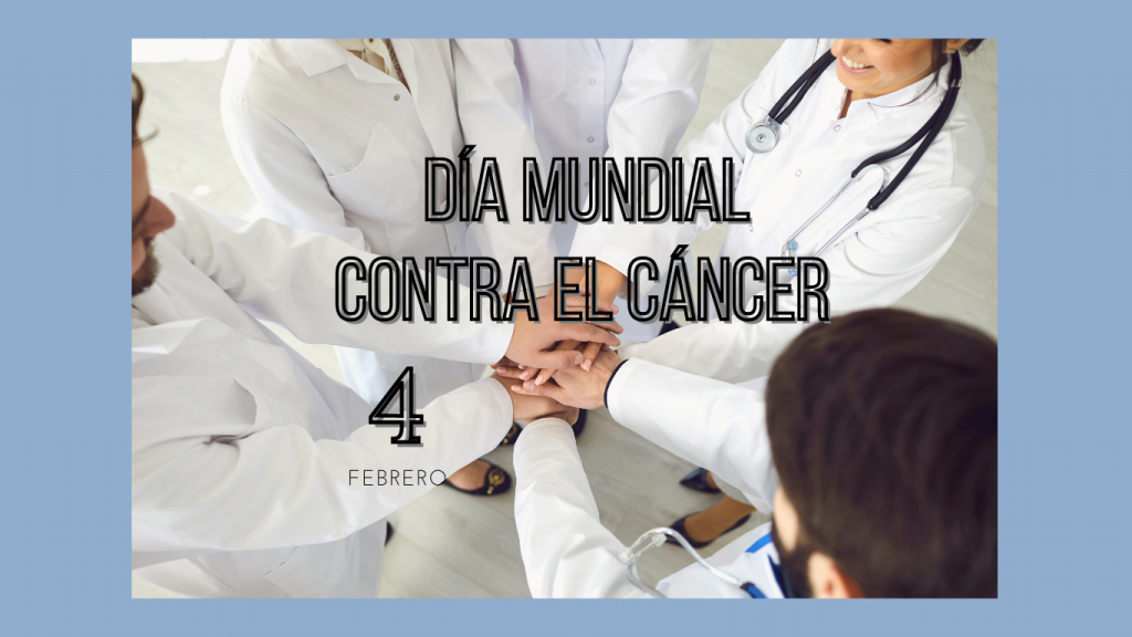 Día Mundial contra el cáncer 4 febrero médicos unidos