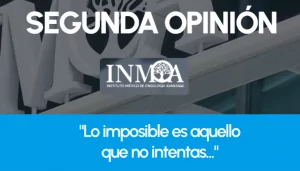 segunda opinión médica oncología en INMOA